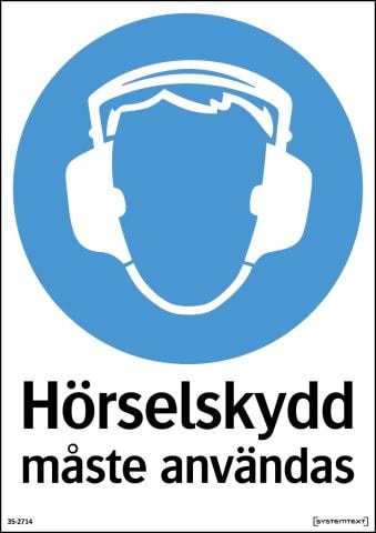 Systemtext Skylt Hörselskydd måste användas 297x210mm